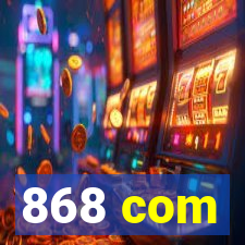 868 com